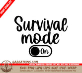 Survival Mode On SVG Design for Tumblers & Mugs SVG